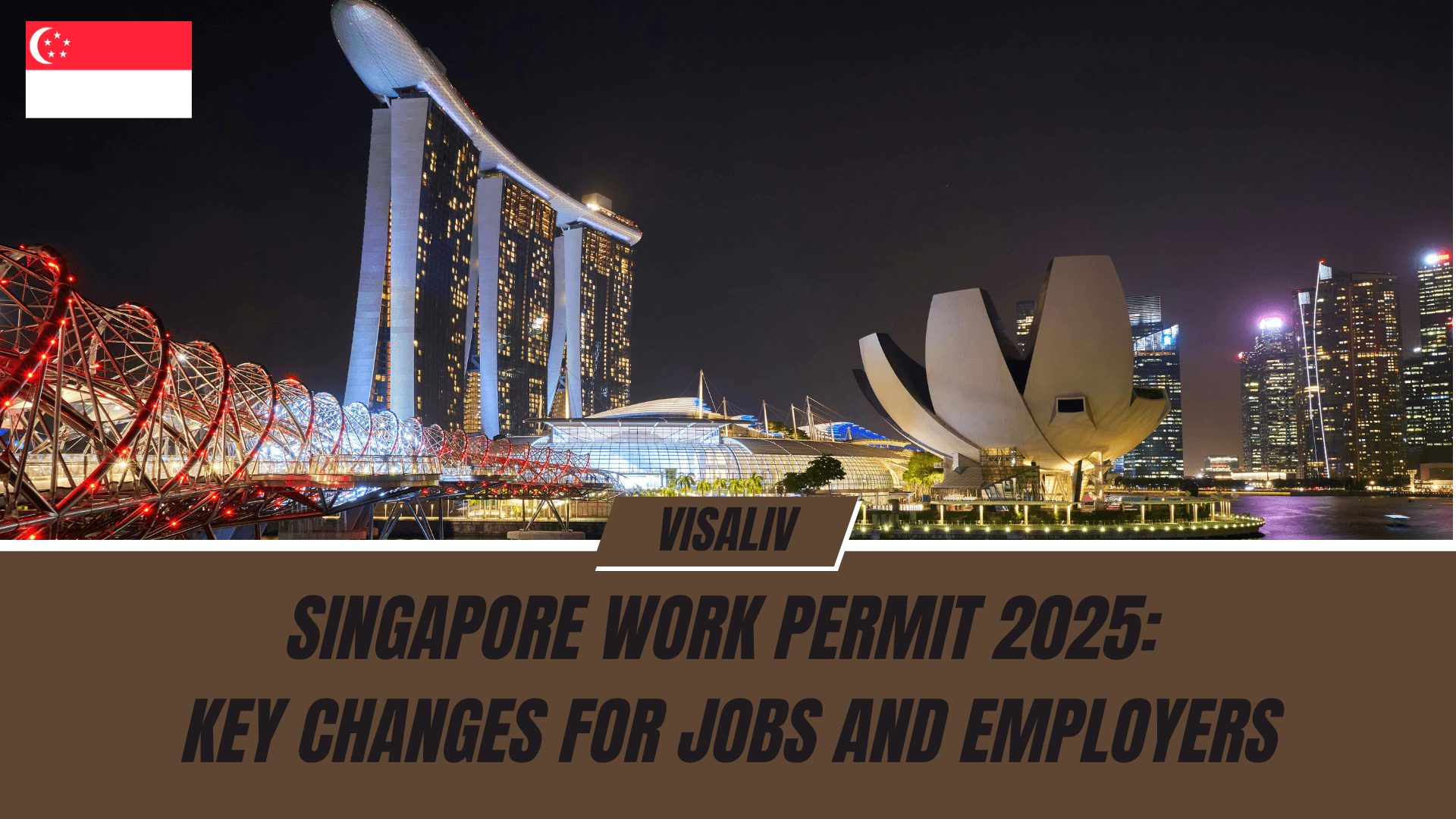Singapore work permit changes in 2025 highlighting key updates for foreign workers, employers, and job opportunities.