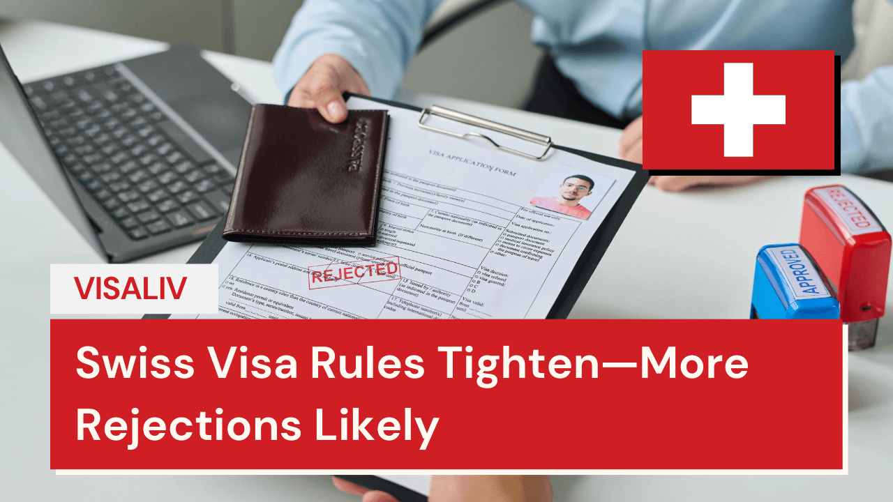 Switzerland tightens visa rules, likely increasing rejection rates for many travelers seeking entry.
