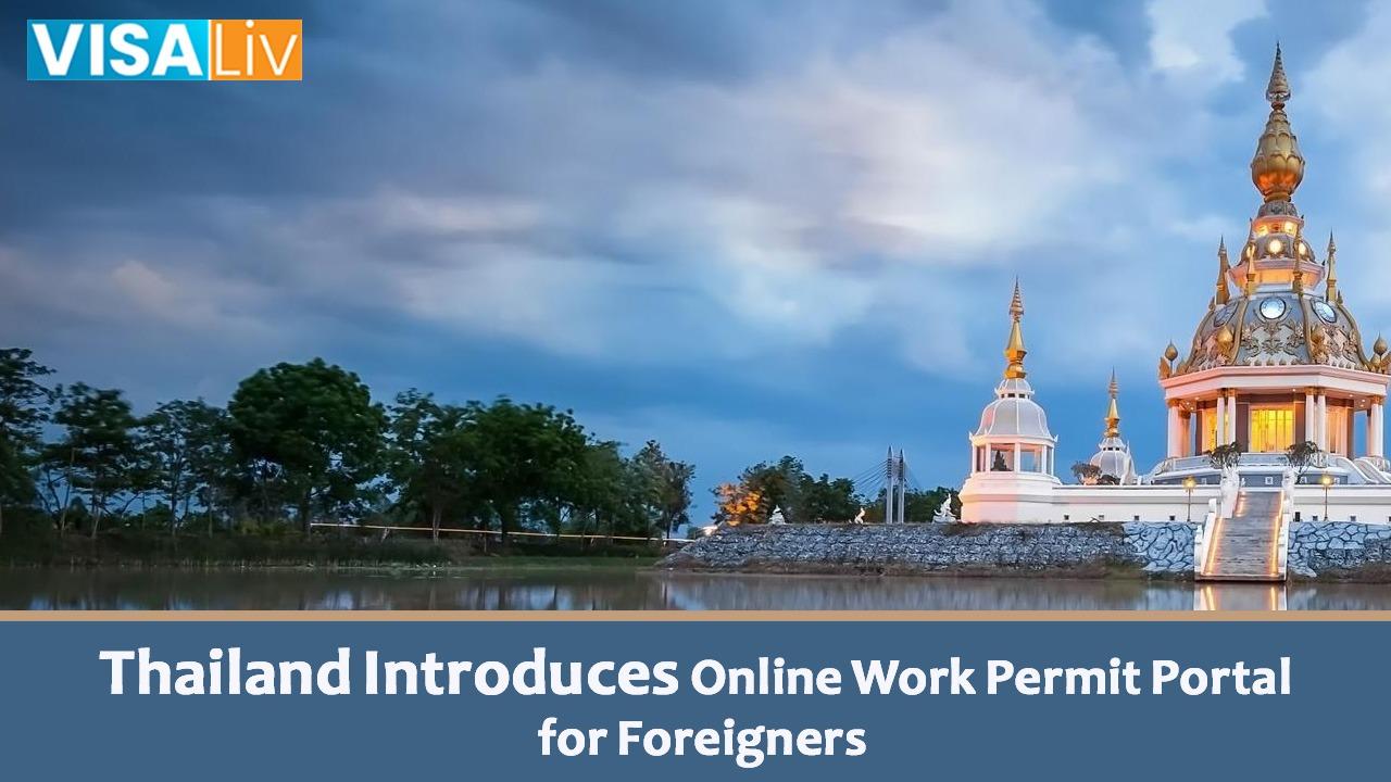 Thailand launches an online work permit portal to simplify the process for the foreign professionals.