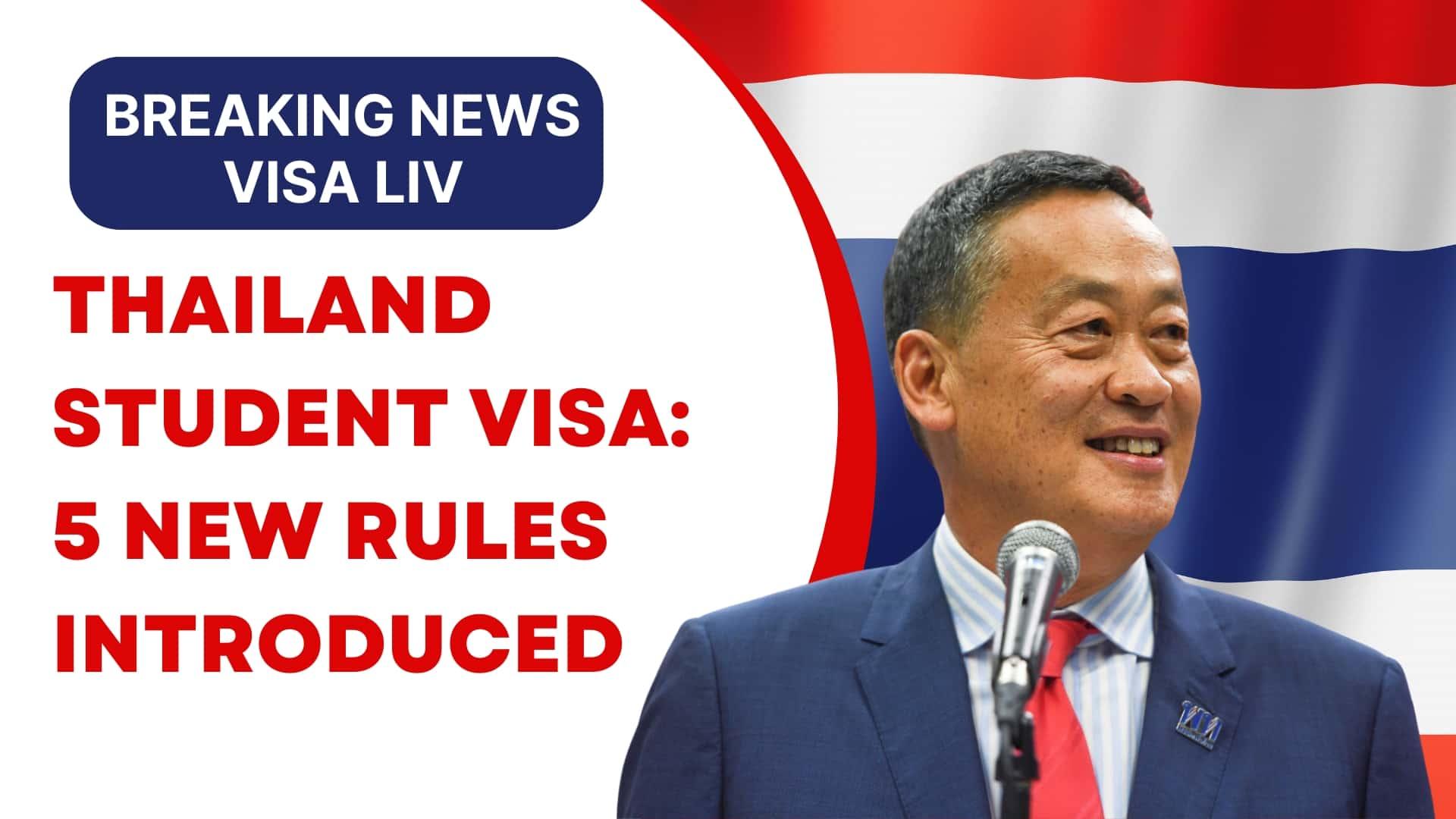 Thailand introduces five new student visa rules affecting international students planning to study in the country.