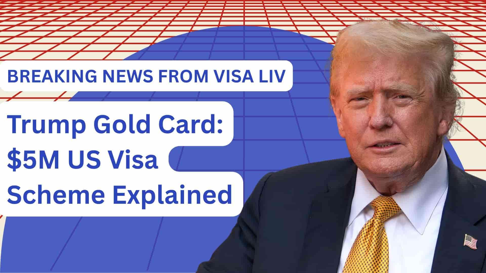 Trump announces $5M Gold Card visa scheme, offering wealthy investors a path to US residency through large financial investments.