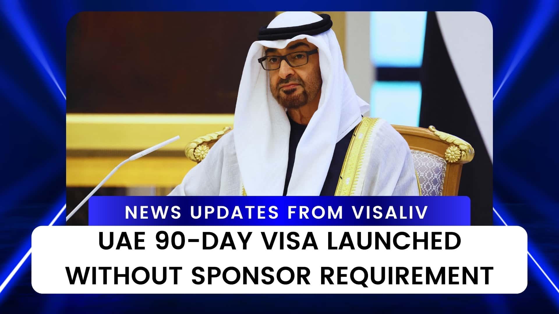 UAE introduces a 90-day visa that allows entry without a sponsor, offering more flexibility for travelers.