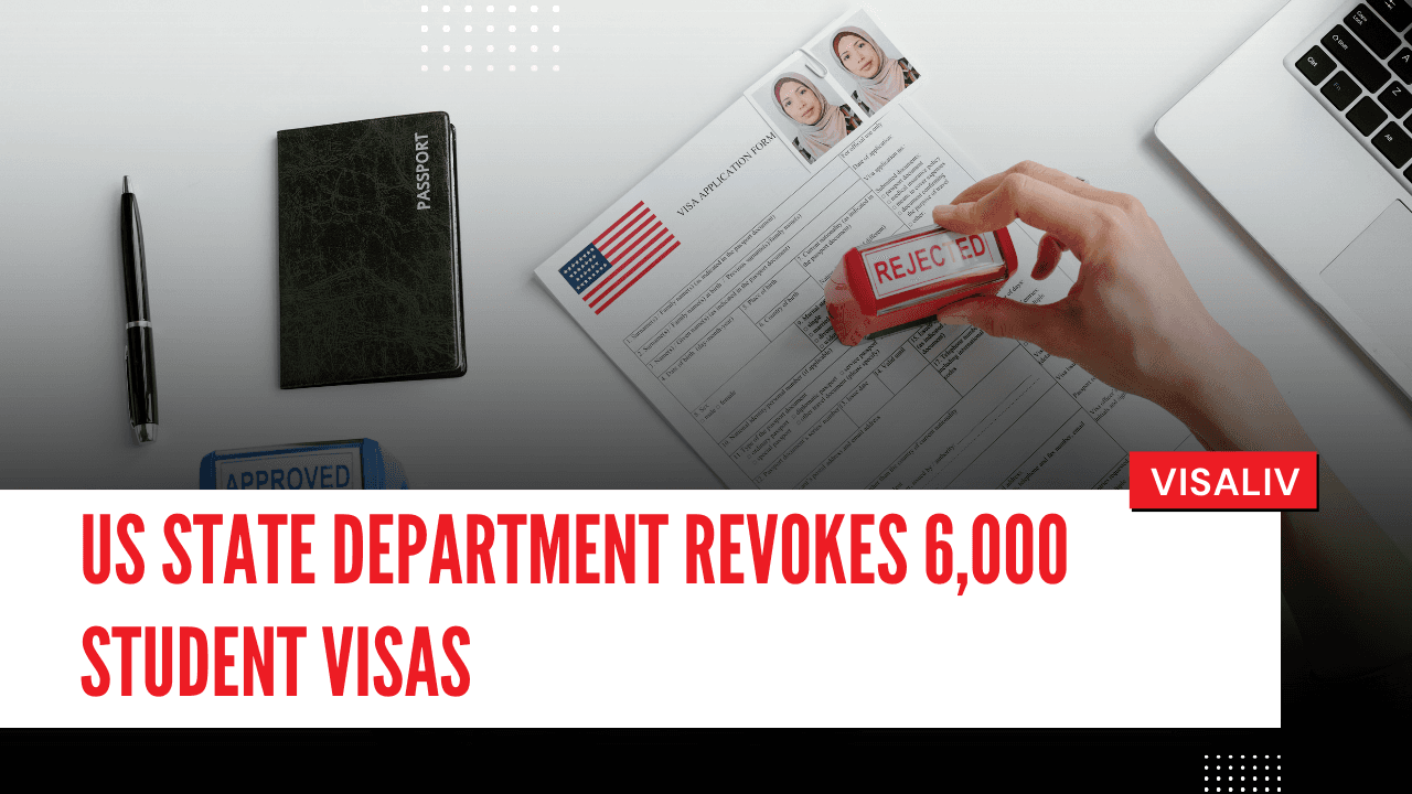 US State Department revokes 6,000 student visas, raising concerns for international students and their academic future.