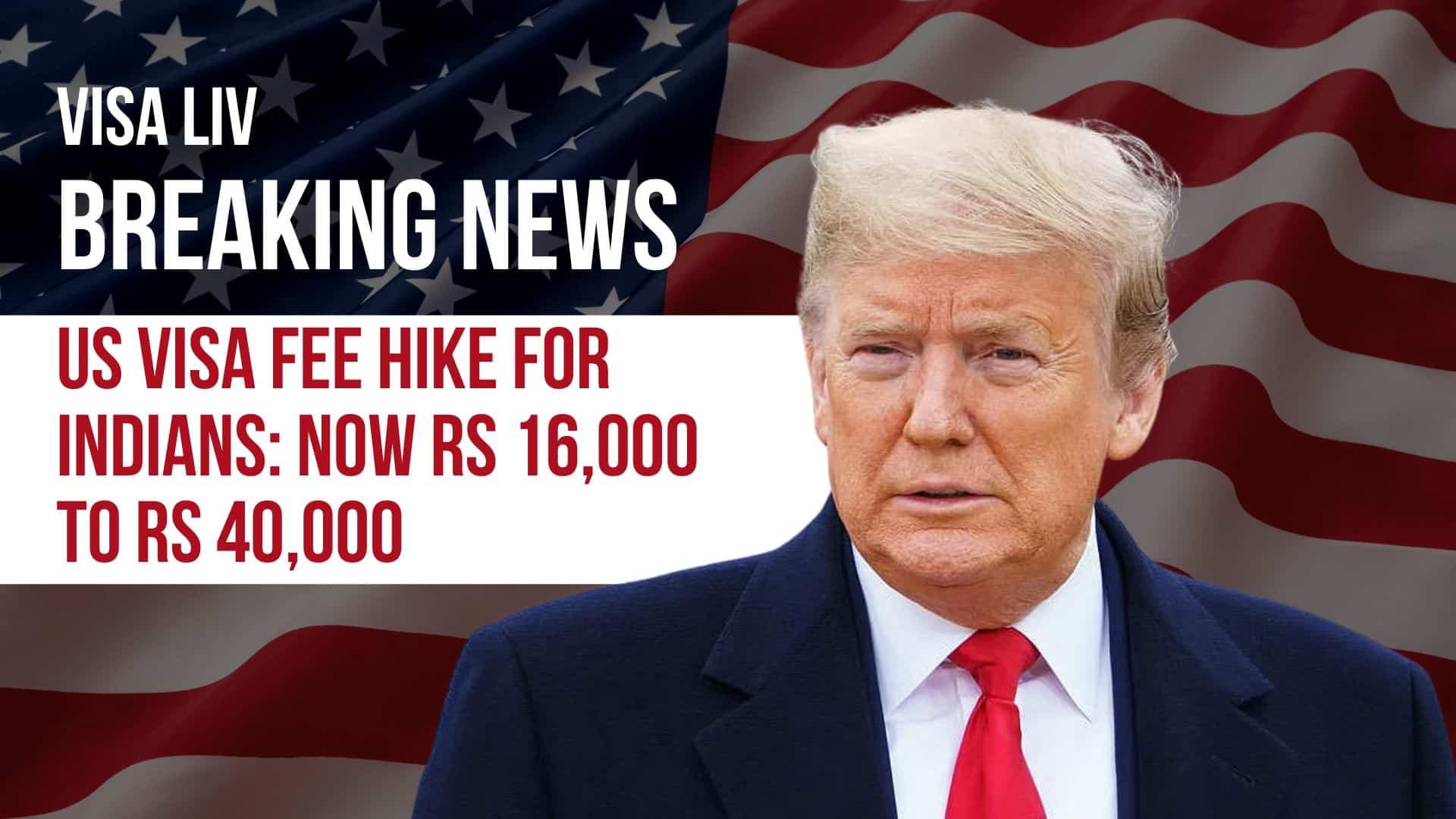 US visa fees for Indians rise to ₹40,000 with new $250 integrity fee for non-immigrant visa categories.