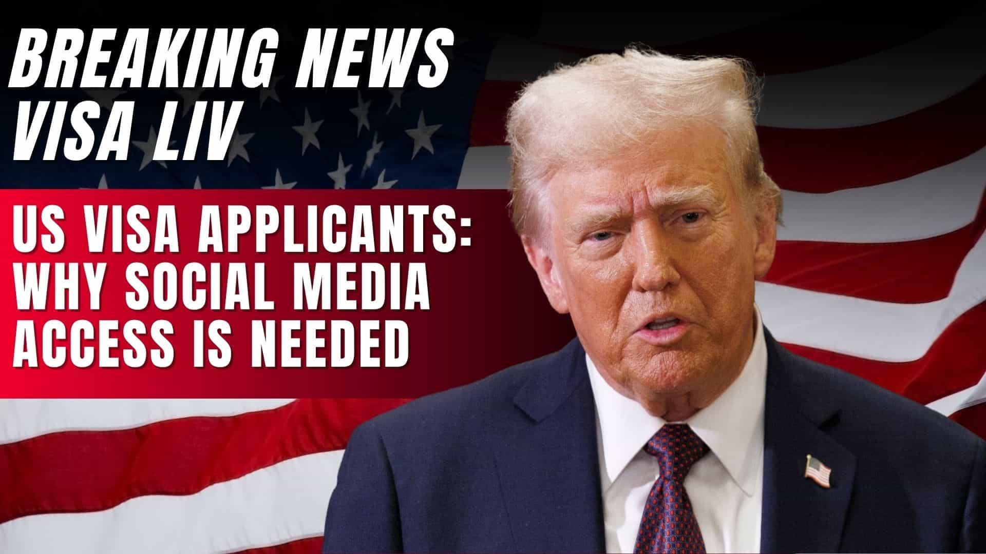 US visa applicants required to share social media details as part of the security and background check process.