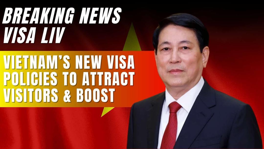 Vietnam updates visa policies to attract more tourists and boost international travel with simplified entry rules.