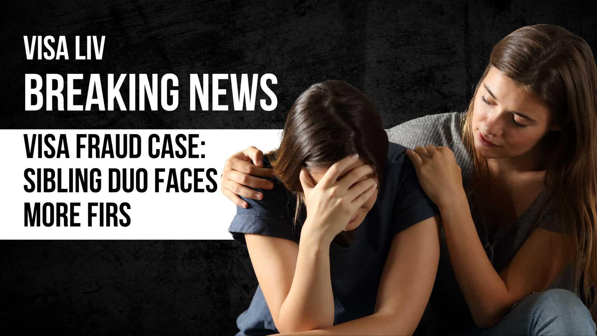 Ludhiana siblings face multiple FIRs for allegedly cheating families with false visa promises and immigration fraud.