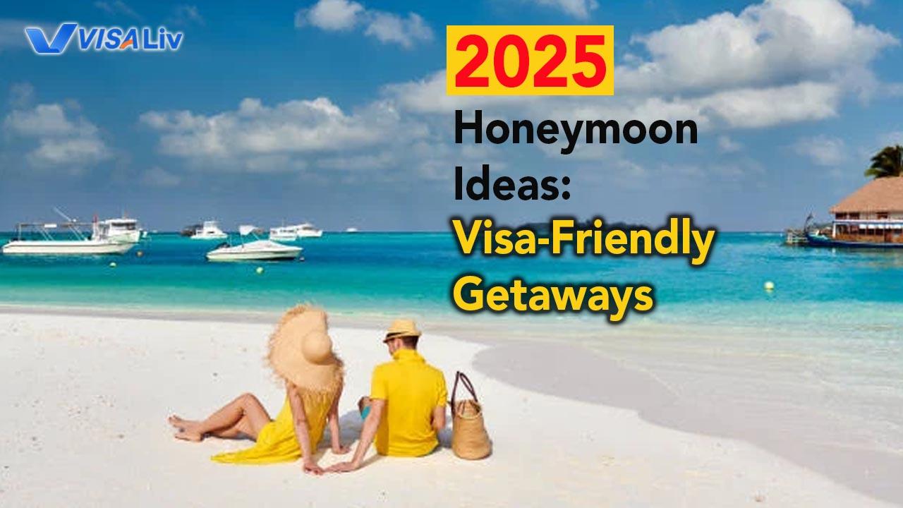 Top Visa-Friendly Honeymoon Ideas and Destinations for 2025 Indian couple planning a 2025 honeymoon by exploring visa-friendly destinations offering easy entry and smooth travel.