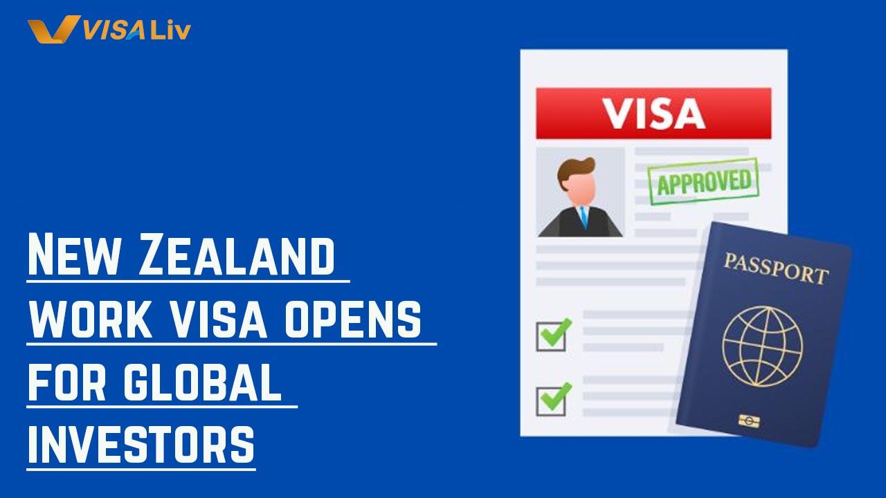 New Zealand Launches Work Visa for Global Investors New Zealand launches a new work visa program for the global investors offering a pathway to residence.