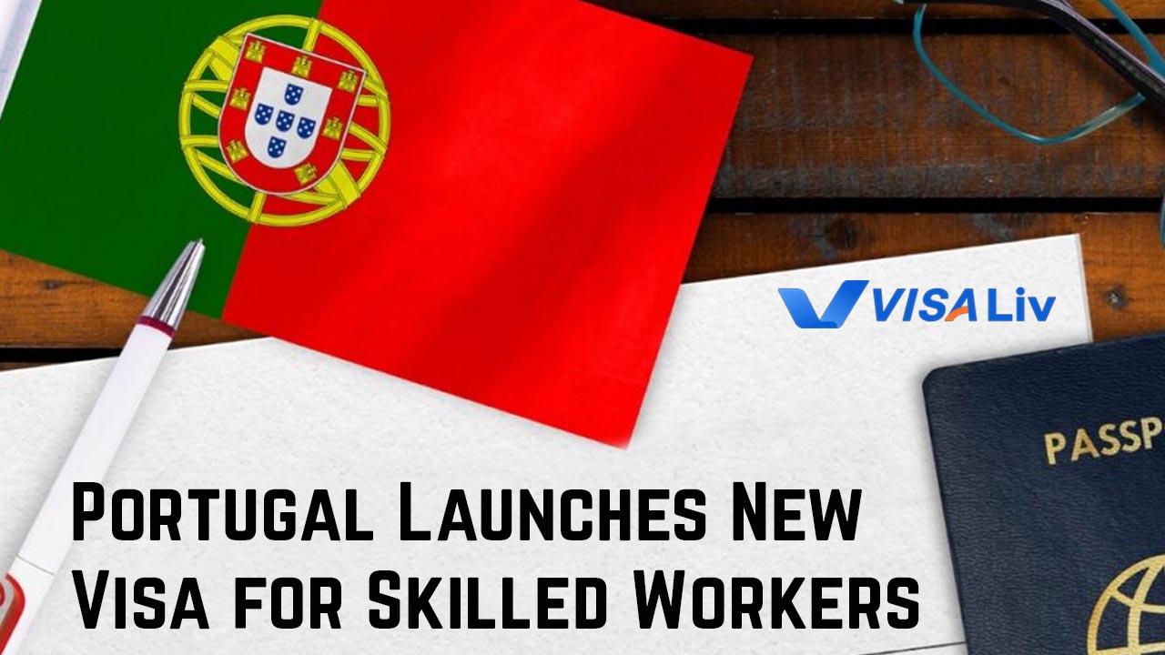 Portugal Opens Skilled Worker Visa Program Portugal launches a new visa program to attract skilled professionals from around the world for work opportunities.